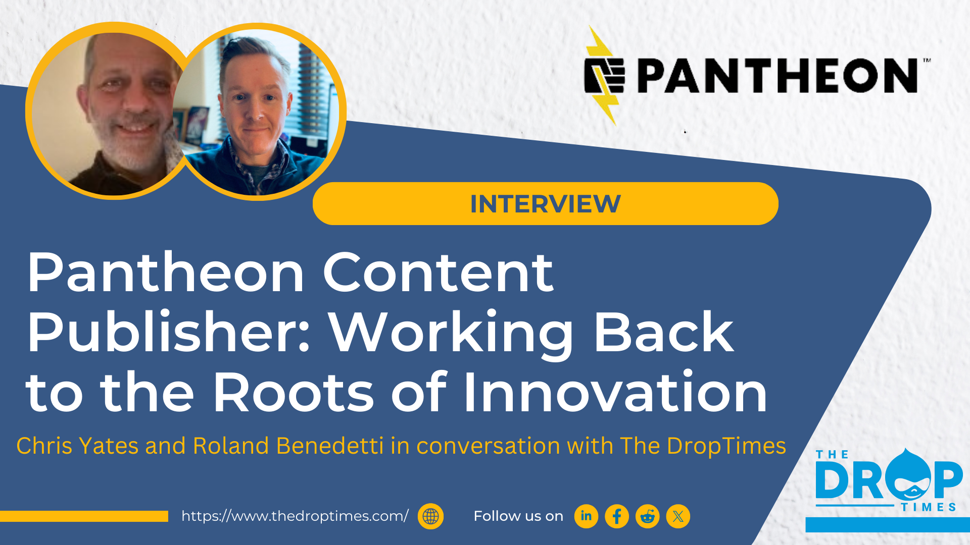 Pantheon Content Publisher: Working Back to the Roots of Innovation