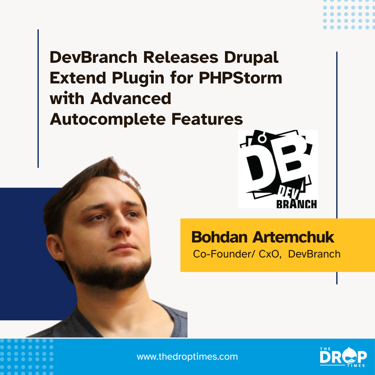 DevBranch Releases Drupal Extend Plugin for PHPStorm with Advanced ...