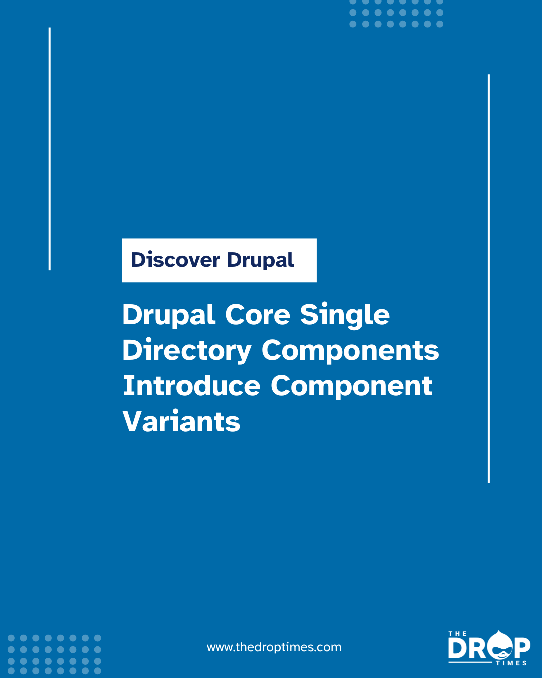 Drupal Core Single Directory Components Introduce Component Variants