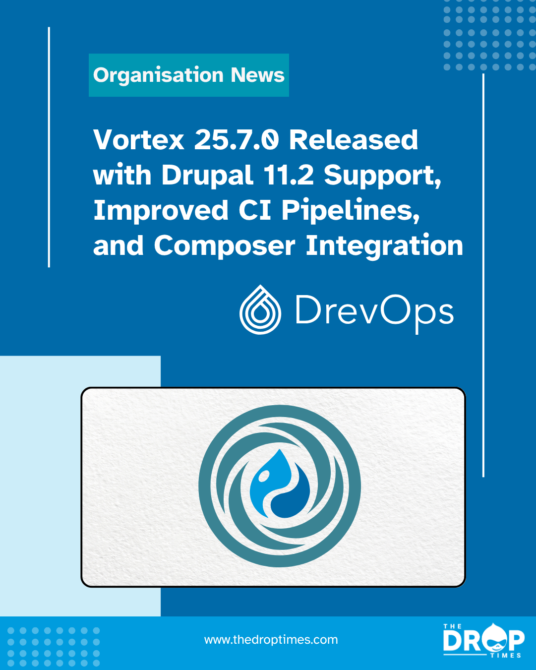 Vortex 25.7.0 Released with Drupal 11.2 Support, Improved CI Pipelines ...