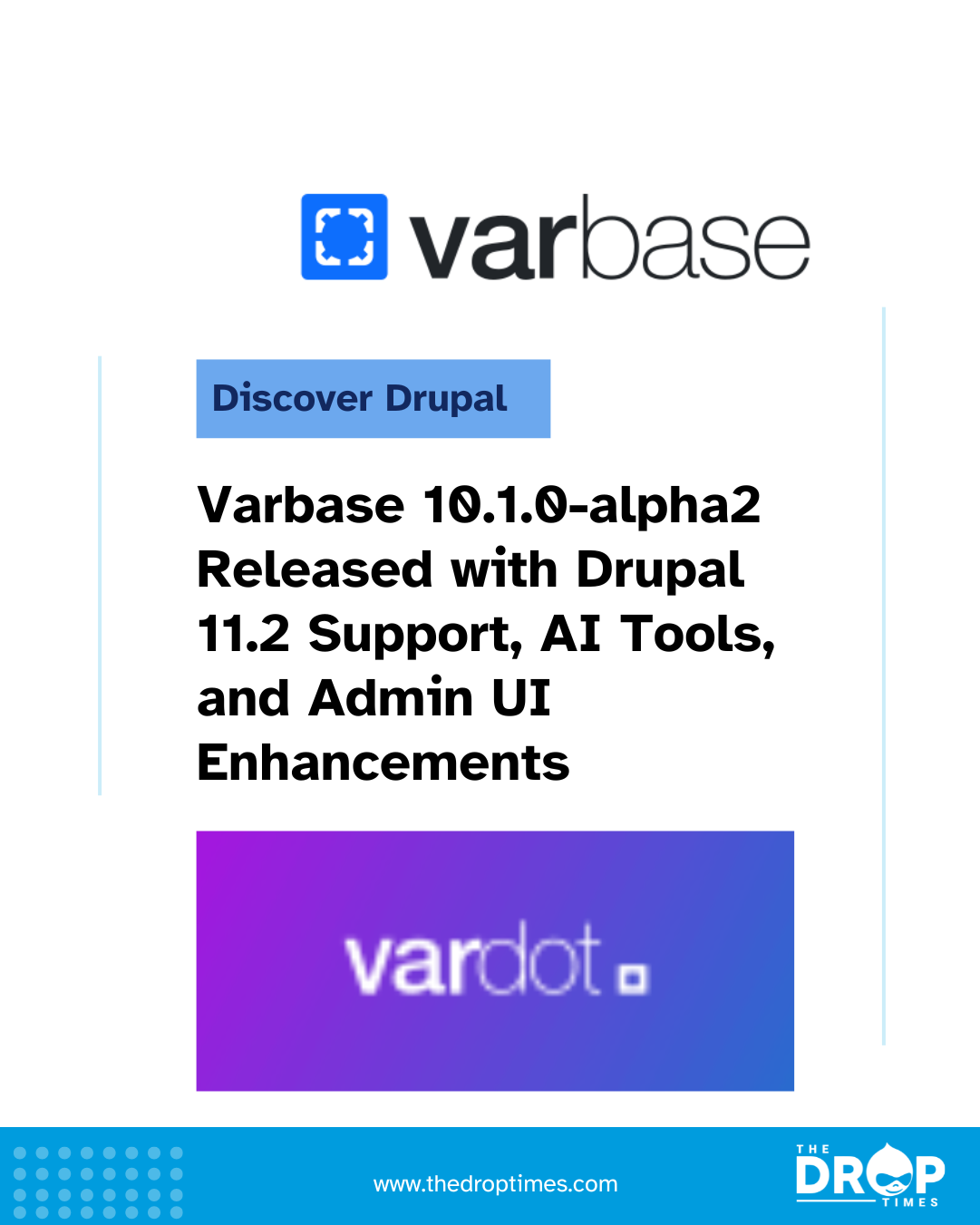 Varbase 10.1.0-alpha2 Released with Drupal 11.2 Support, AI Tools, and ...
