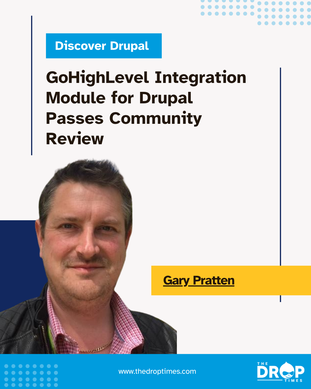 GoHighLevel Webform Integration for Drupal Passes Community Review