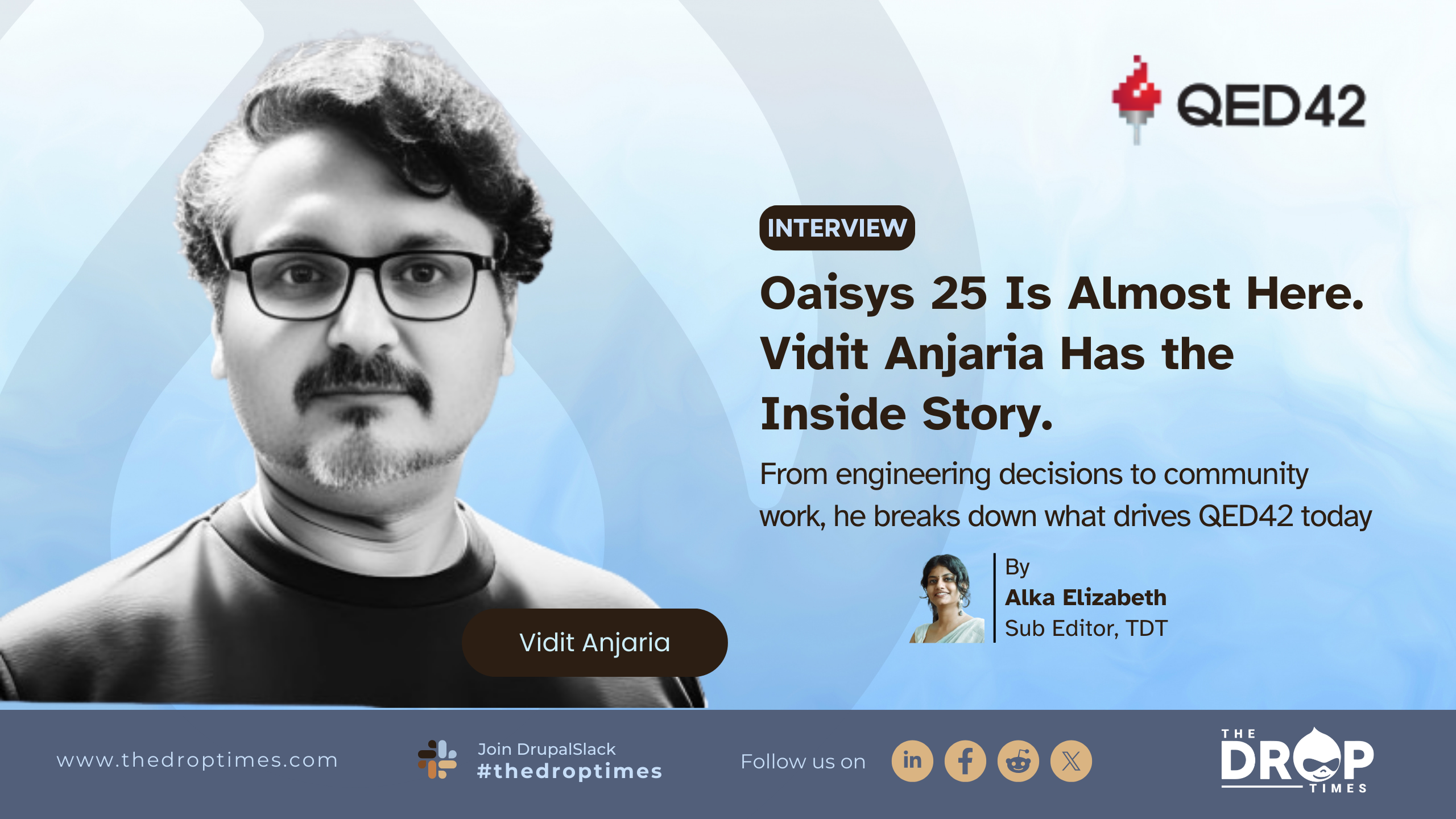 Oaisys 25 Is Almost Here. Vidit Anjaria Has the Inside Story.