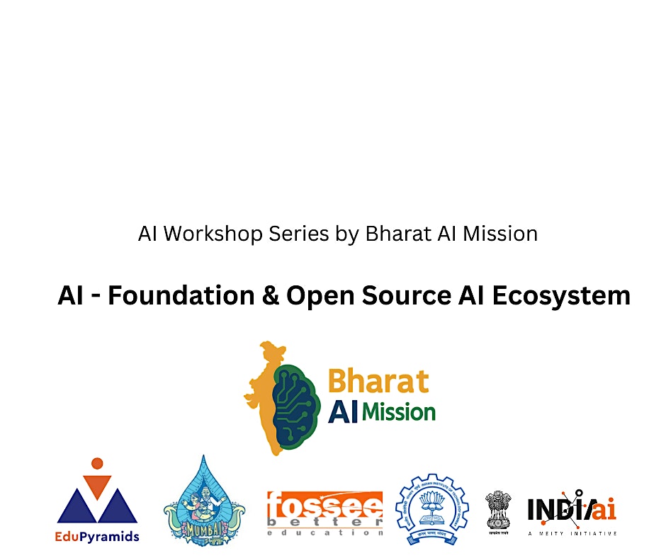 Workshop on AI Foundation & Open Source AI Ecosystem @ IIT Bombay 30th ...