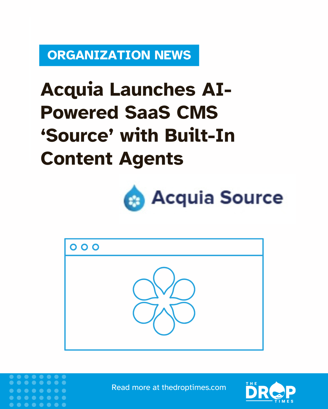 Site Factory Acquia Launches AI-Powered SaaS CMS ‘Source’ with Built-In Content Agents
