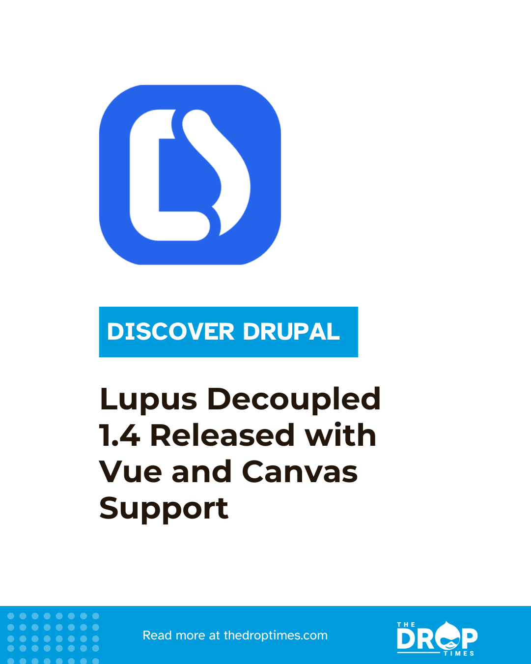 Lupus Decoupled 1.4 Released with Vue and Canvas Support