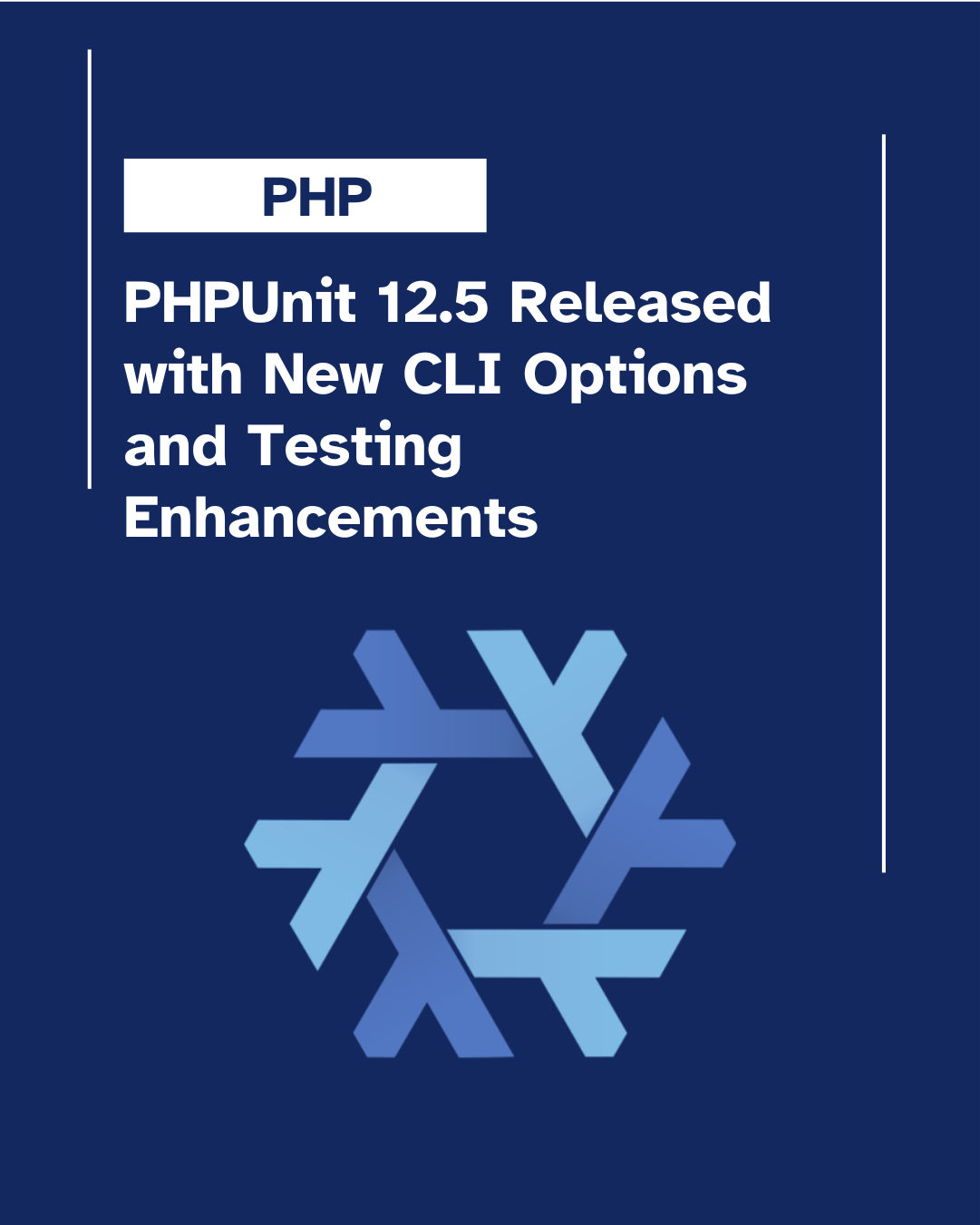 PHPUnit 12.5 Released with New CLI Options and Testing Enhancements