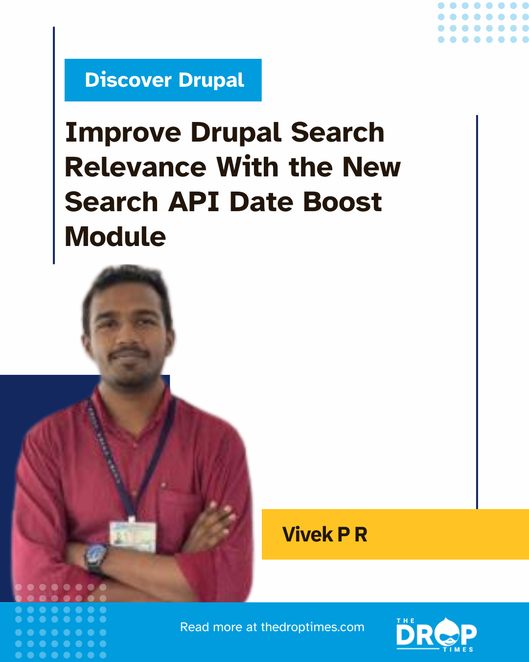 Search API Date Boost Module for Drupal 11 Improves Event and Date ...