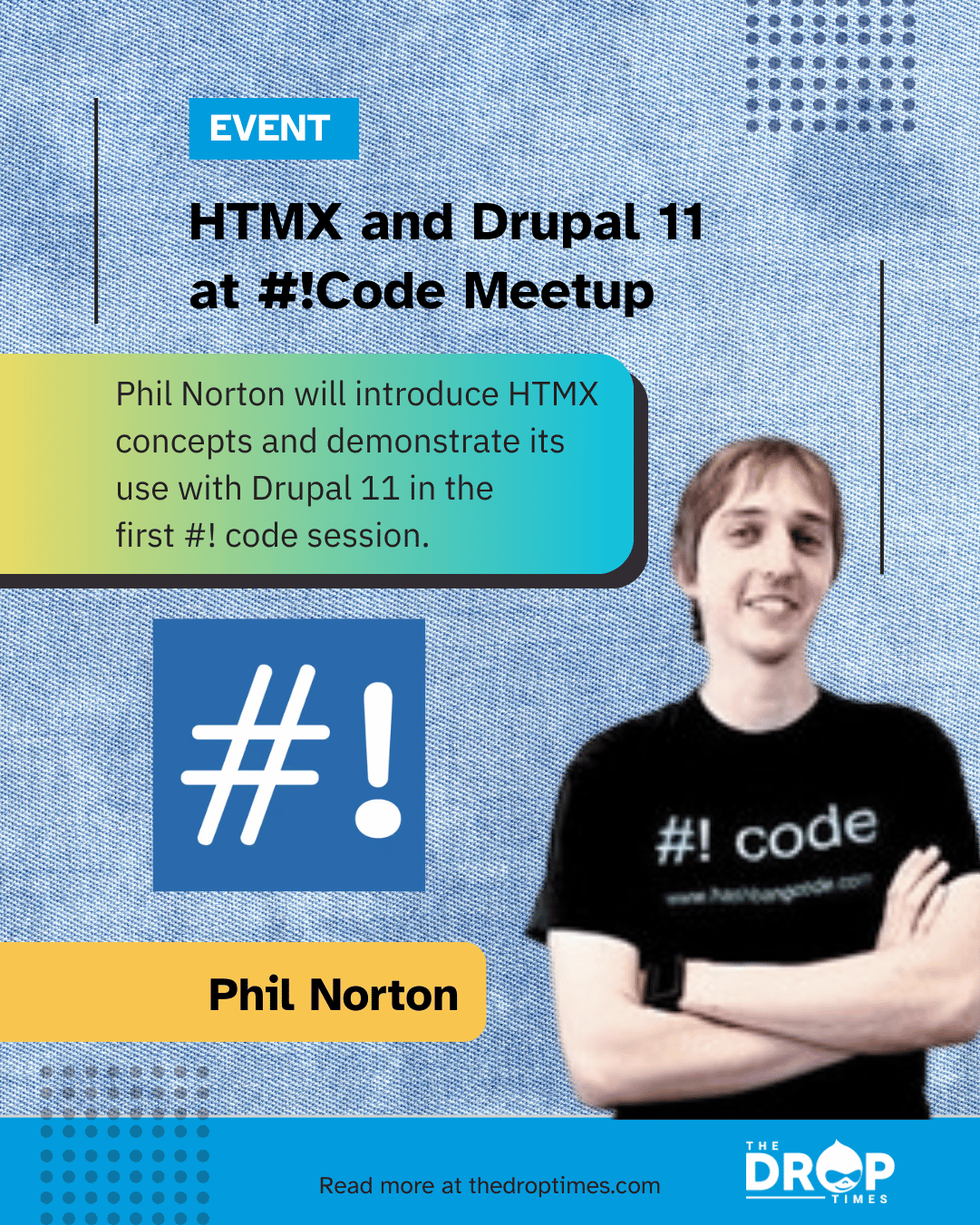 HTMX and Drupal 11 to Headline #! code March Meetup with Phil Norton