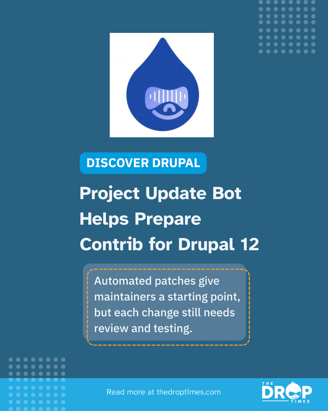 Project Update Bot Starts Drupal 12 Readiness Patches for Contrib