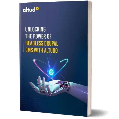 Digital cover page for altudo's whitepaper titled Unlocking the Power of Headless Drupal CMS with Altudo