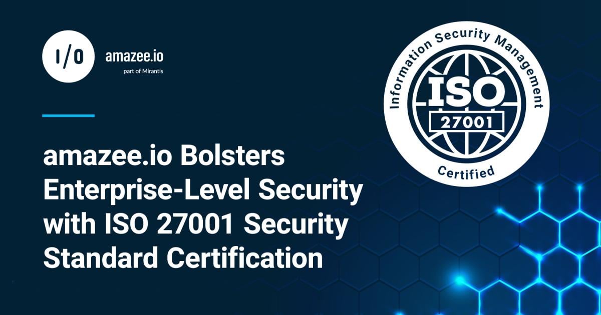 amazee.io Achieves ISO 27001 Certification for Enhanced Security