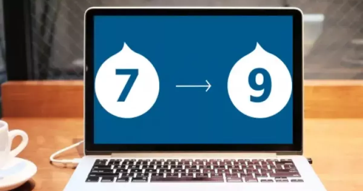Drupal 7 to Drupal 9 Migration Guide: Upgrade Your Website