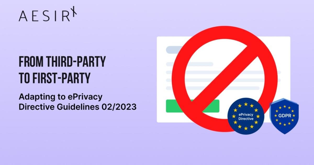 ePrivacy Directive 2023: Shift to First-Party Analytics and User Consent