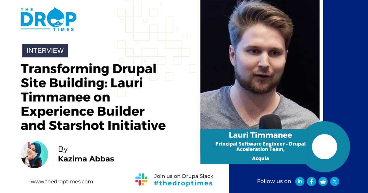 Transforming Drupal Site Building: Lauri Timmanee on Experience Builder ...