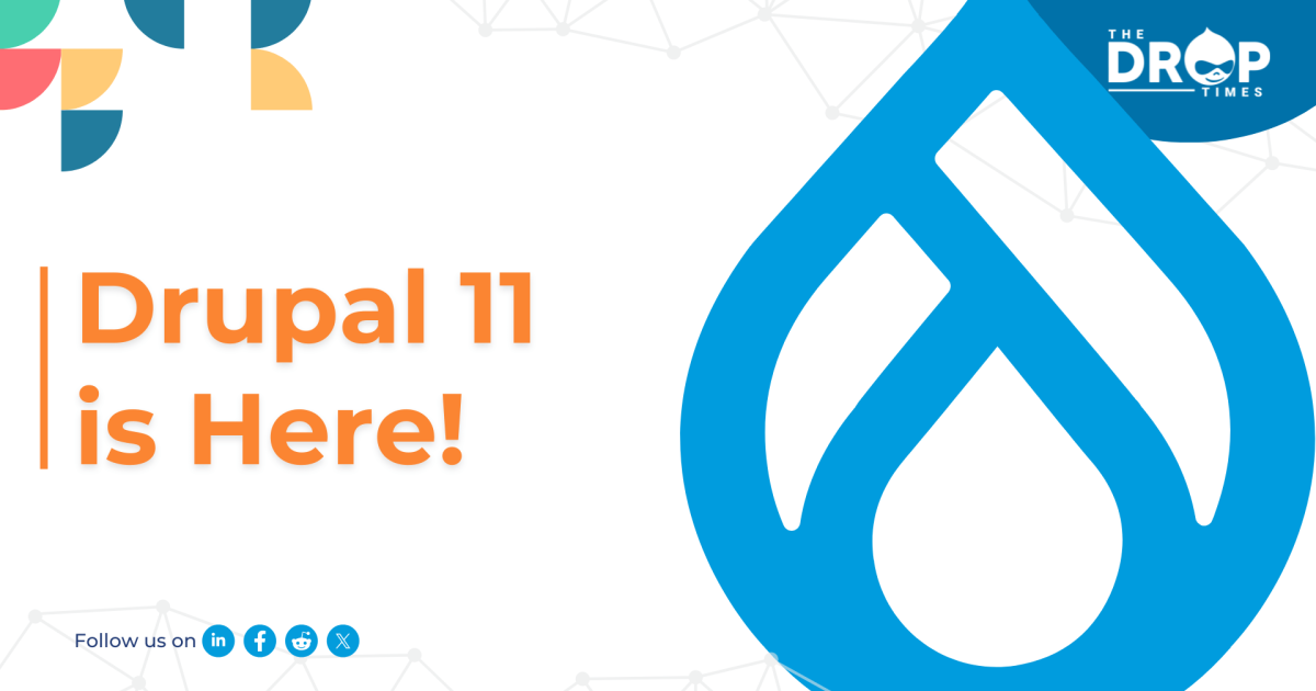 Drupal 11 is Available Now!