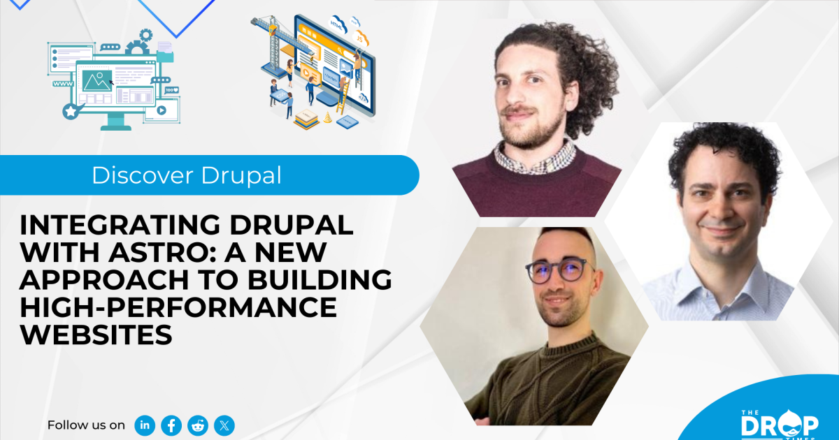 Integrating Drupal with Astro: A New Approach to Building High ...