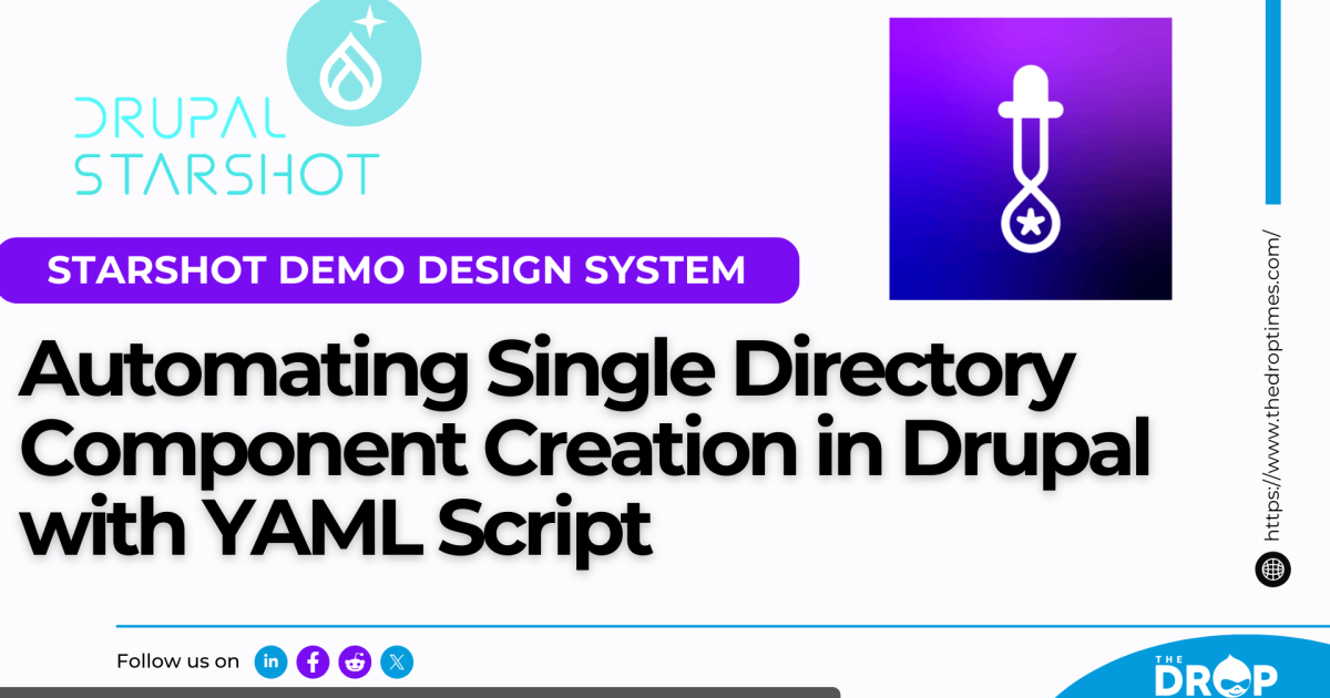Automating Single Directory Component Creation in Drupal with YAML Script