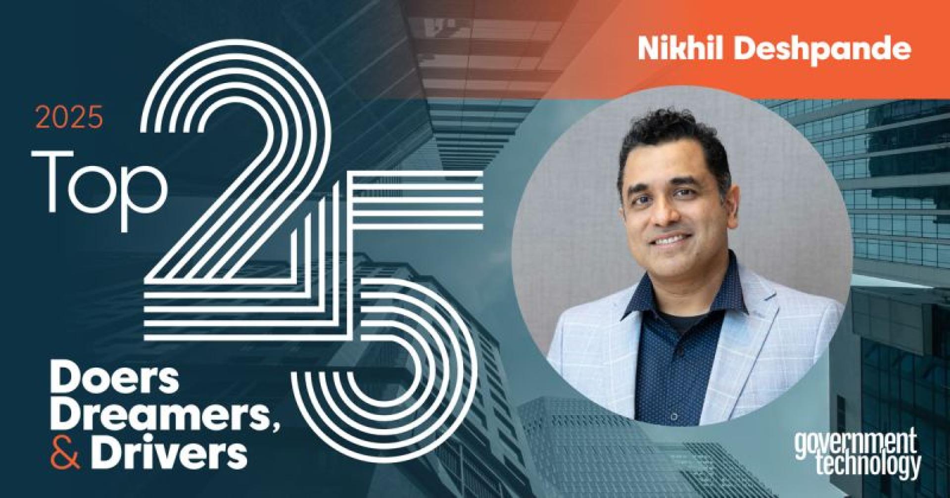 Government Technology’s Top 25 Doers, Dreamers & Drivers of 2025 Government Technology’s Top 25 Doers, Dreamers & Drivers of 2025
