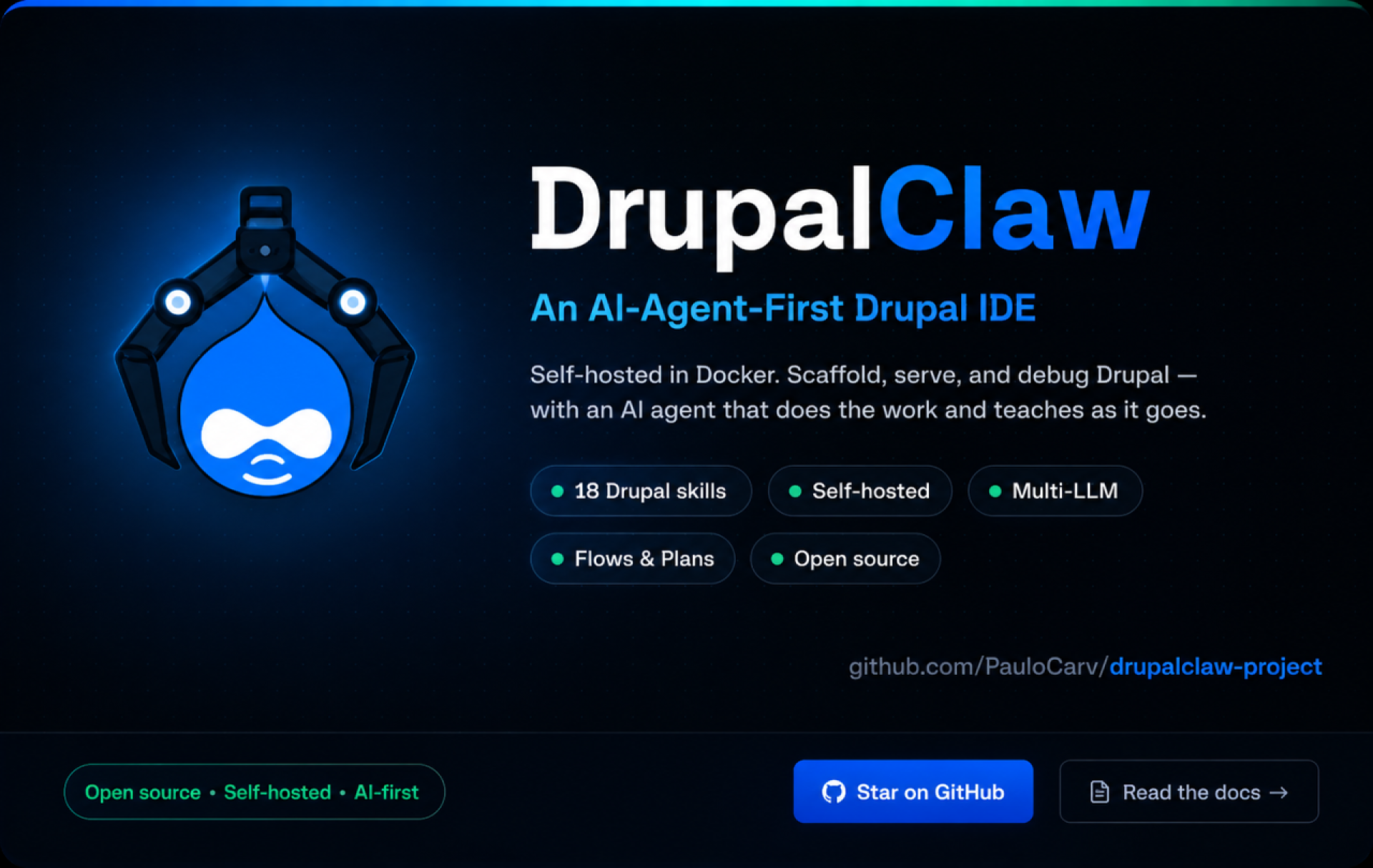 DrupalClaw promotional graphic with a robotic Drupal drop icon and the heading “An AI-Agent-First Drupal IDE,” describing a self-hosted Docker environment with Drupal skills, multi-LLM support, Flows and Plans, and open-source availability.