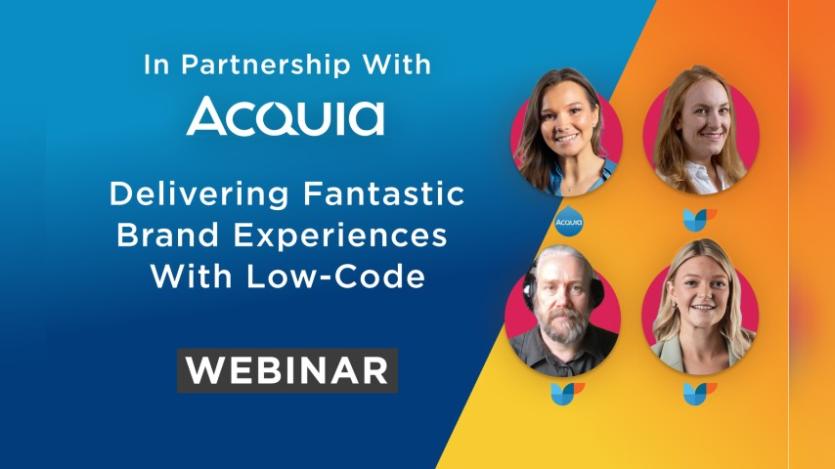 Delivering Fantastic Brand Experiences with Low-Code by Cyber-Duck and Acquia