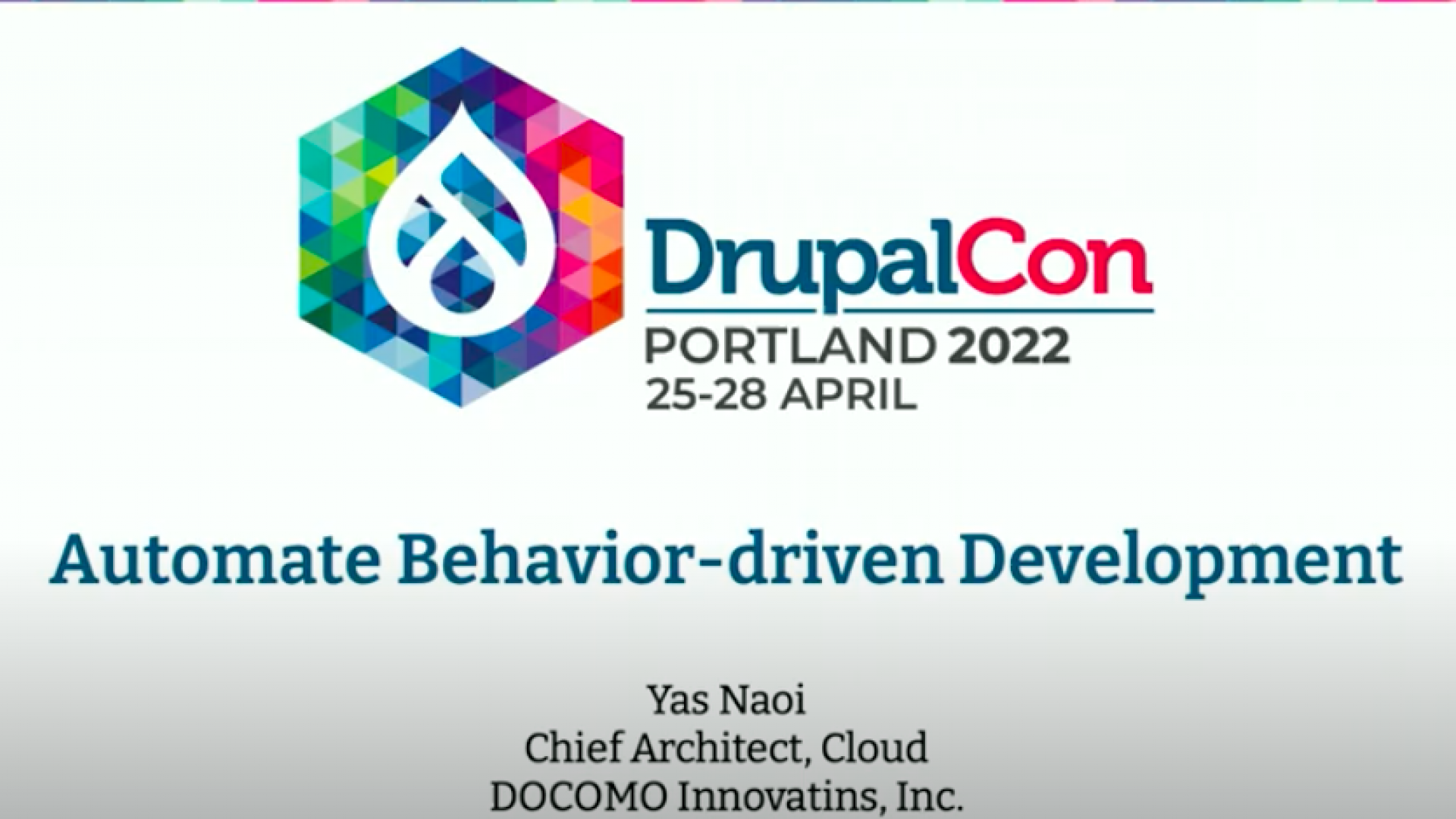 DrupalCon - Automate Behavior-driven Development