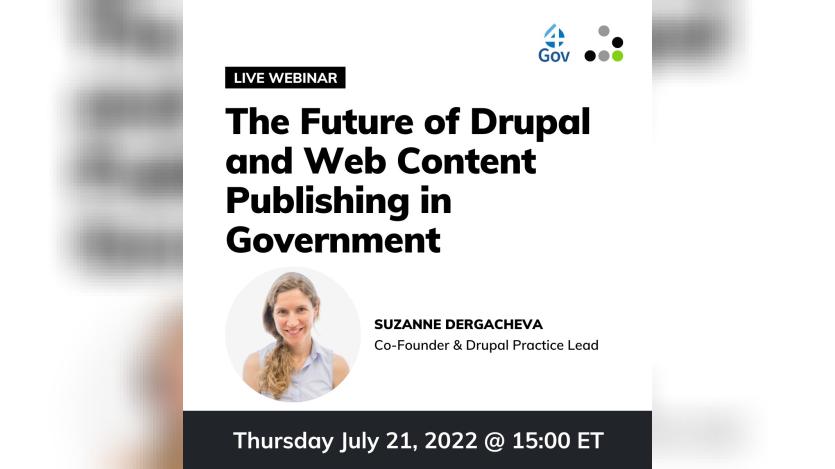 The Future of Drupal and Web Content Publishing in Government