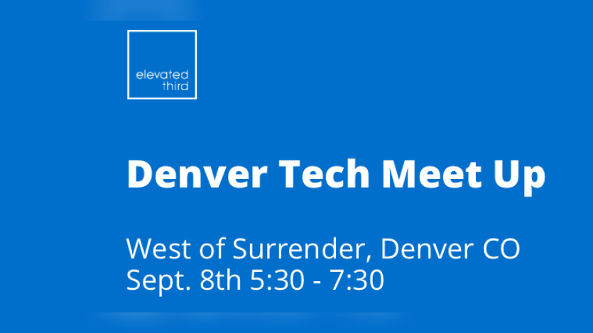 Denver Tech Meet Up - West of Surrender, Denver CO 8th September 2022