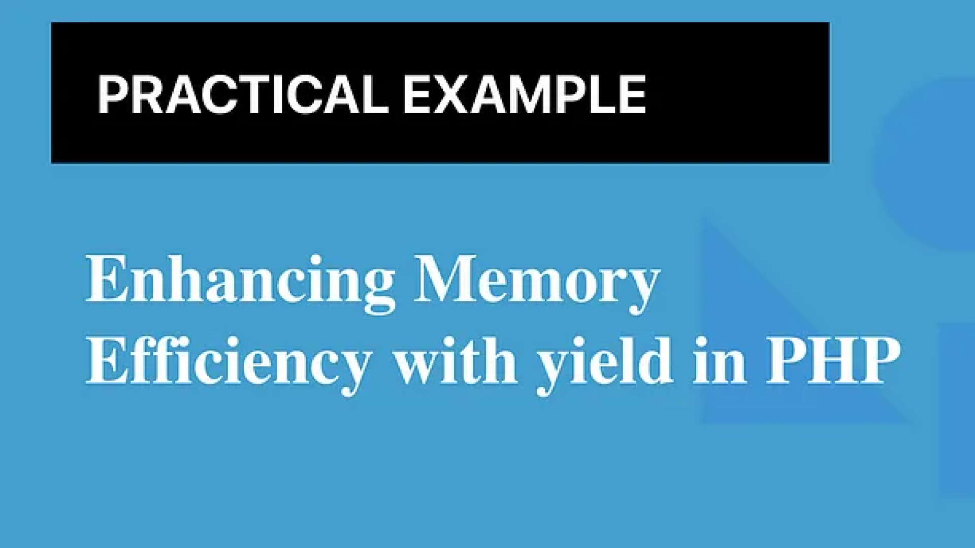Enhancing Memory Efficiency with yield in PHP