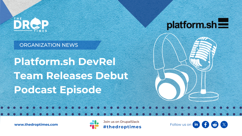 Platformsh DevRel Team Releases Debut Podcast Episode