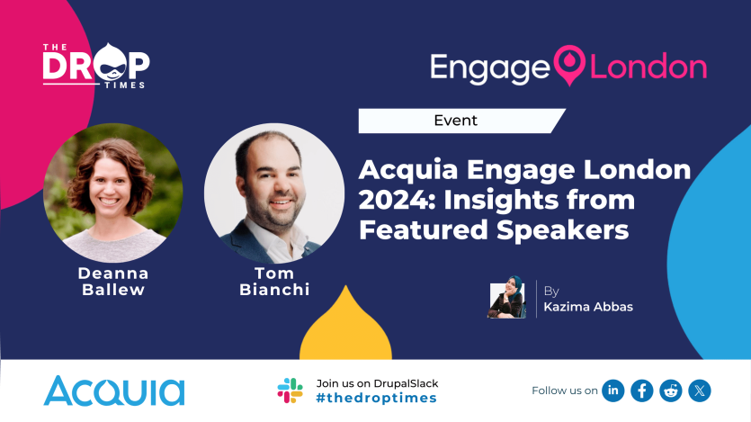 Acquia Engage London 2024: Insights from Featured Speakers