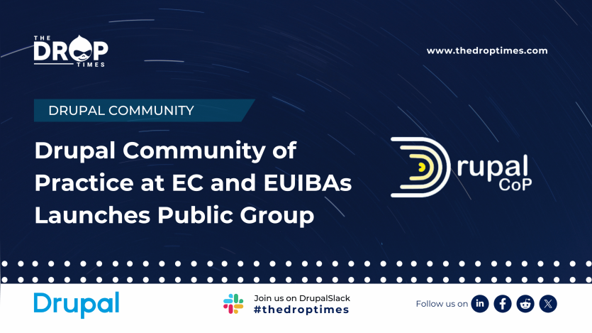 Drupal Community of Practice at EC and EUIBAs Launches Public Group
