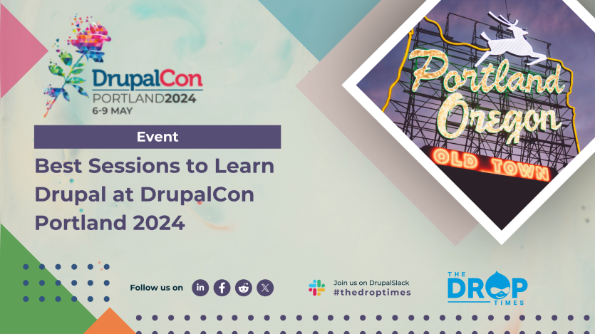 Best Sessions to Learn Drupal at DrupalCon Portland 2024