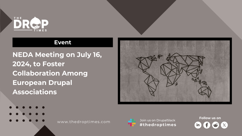 NEDA Meeting on July 16, 2024, to Foster Collaboration Among European Drupal Associations