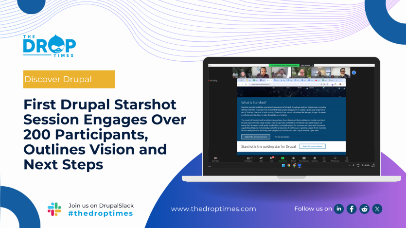 First Drupal Starshot Session Engages Over 200 Participants, Outlines Vision and Next Steps