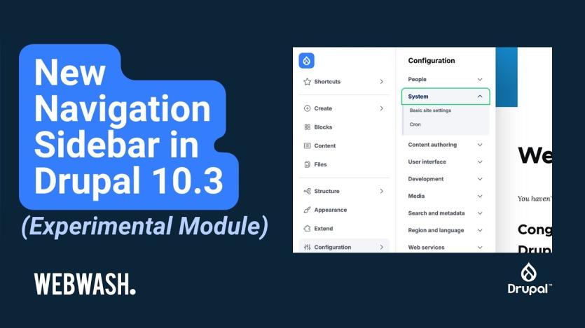 New Navigation Sidebar in Drupal 10.3: Features and Setup