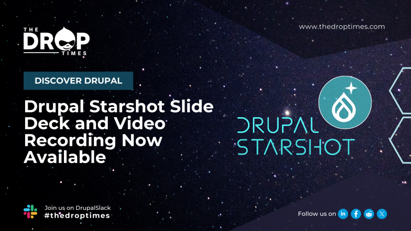 Drupal Starshot Slide Deck and Video Recording Now Available