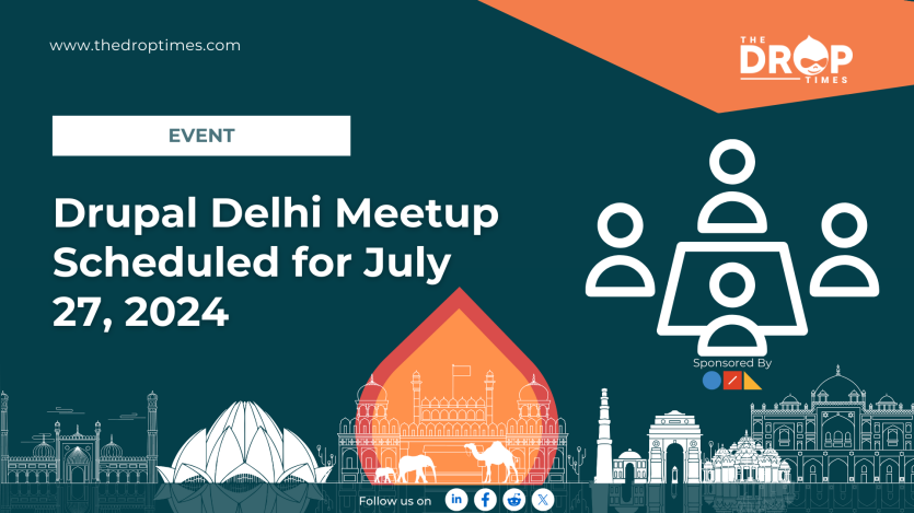 Drupal Delhi Meetup Scheduled for July 27, 2024