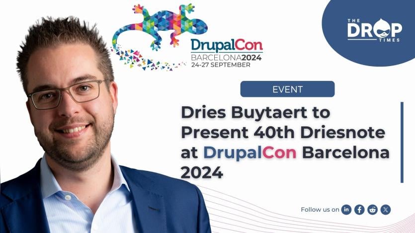 Dries Buytaert to Present 40th Driesnote at DrupalCon Barcelona 2024
