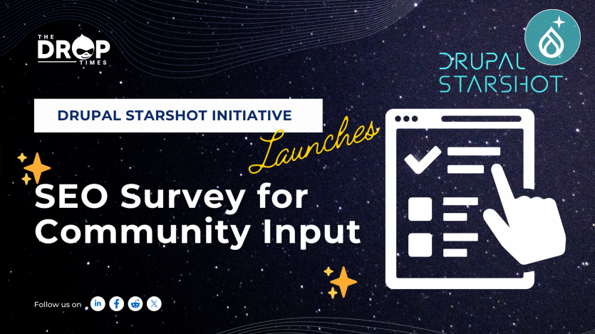 Drupal Starshot Initiative Launches SEO Survey for Community Support