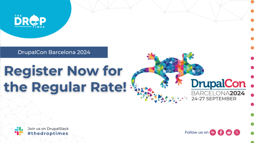 DrupalCon Barcelona 2024 - Register Now for the Regular Rate!