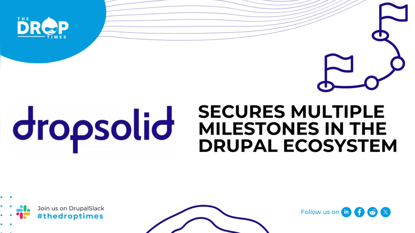 Secures Multiple Milestones in the Drupal Ecosystem