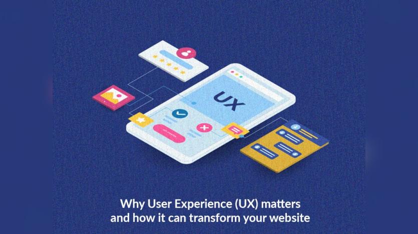 Why User Experience (UX) matters and how it can transform your website