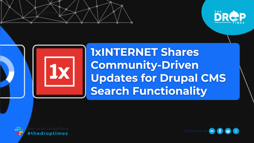 1xINTERNET Shares Community-Driven Updates for Drupal CMS Search Functionality