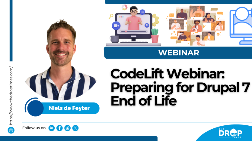 CodeLift Webinar: Preparing for Drupal 7 End of Life