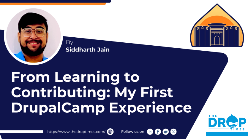 From Learning to Contributing: My First DrupalCamp Experience