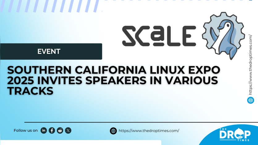 Southern California Linux Expo 2025 Invites Speakers in Various Tracks
