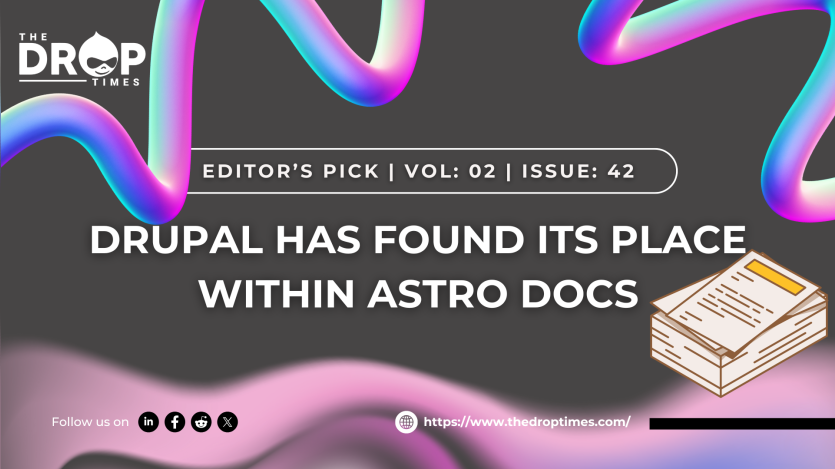 Drupal has Found its Place Within Astro Docs