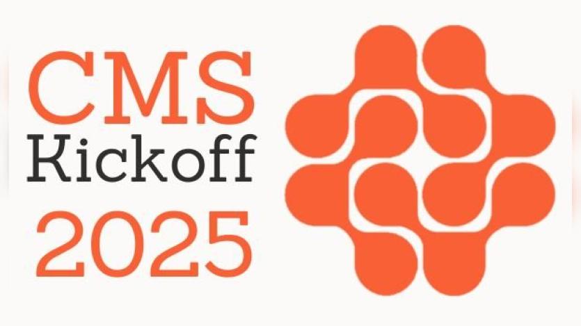 CMS Kickoff 2025