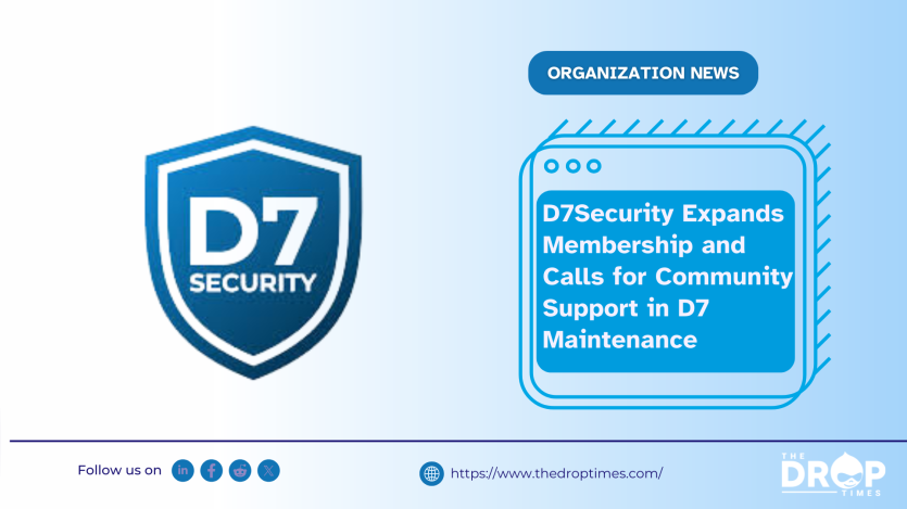 D7Security Expands Membership and Calls for Community Support in D7 Maintenance